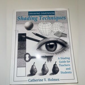 Drawing Dimension Shading Techniques by Catherine V. Holmes